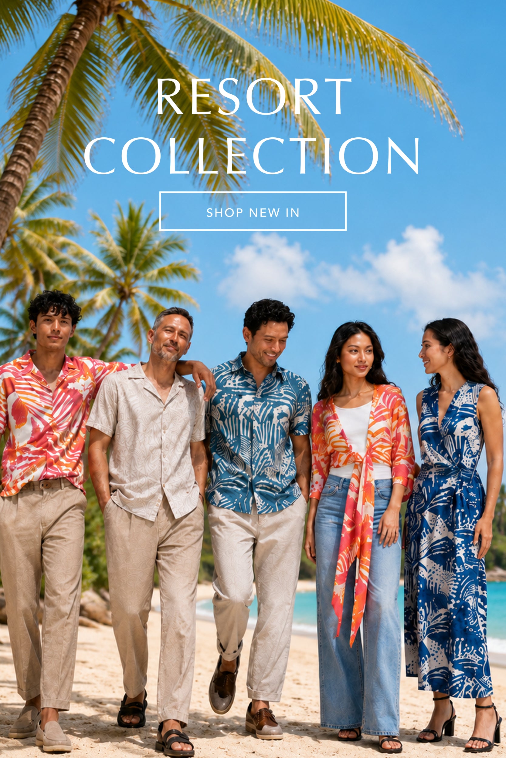 Five people walking on a tropical beach wearing resort-style clothing under a blue sky with palm trees. Large text at the top reads 'RESORT COLLECTION' with a 'SHOP NEW IN' button below it.